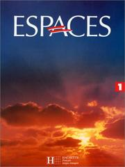 Espaces 1 : méthode de français / Guy Capelle