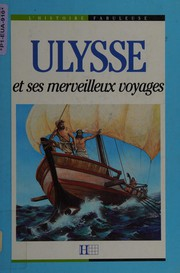 Ulysse et ses merveilleux voyages / Laurent Ikor ; ill. Jean-Noël Rochut