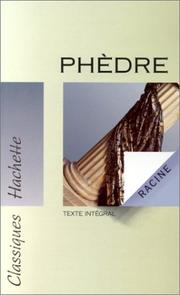 Phèdre : texte intégral / Jean Racine ; éd. Xavier Darcos