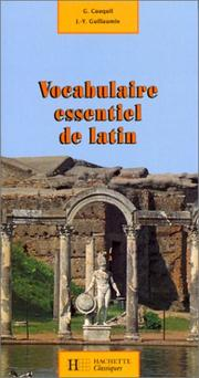 Vocabulaire essentiel de latin / Georges Cauquil