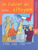 Le cahier du citoyen, éducation civique 4e / Christian Defebvre