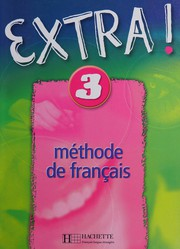 Extra, niveau 3 : méthode de français / Fabienne Gallon