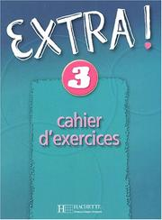 Extra, niveau 3 : cahier d'exercices / Fabienne Gallon