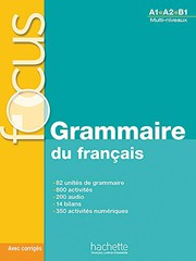 Focus : Grammaire du français A1-B1