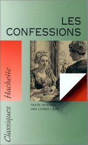 Les confessions, livres I à IV / Jean-Jacques Rousseau
