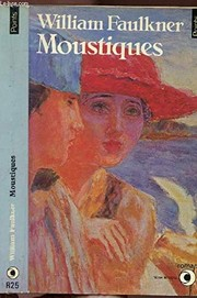 Moustiques / William Faulkner ; trad. Jean Dubramet