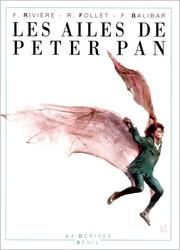 Les Ailes de Peter Pan / François Rivière, Fran oise Balibar ; ill. René Follet
