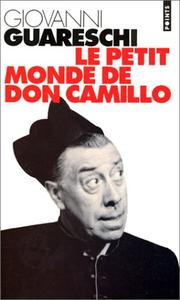 Le petit monde de Don Camillo / Giovanni Guareschi