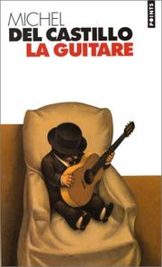 La guitare / Michel Del Castillo