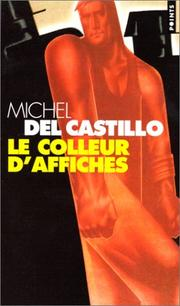 Le Colleur d'affiches / Michel Del Castillo