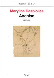 Anchise / Maryline Desbiolles