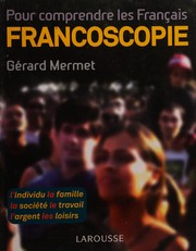 Francoscopie 2007 : pour comprendre les Français