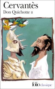 Don Quichotte. 2 / Miguel de Cervantes Saavedra ; préf. Jean Canavaggio ; trad. François de Rosset, Jean Cassou