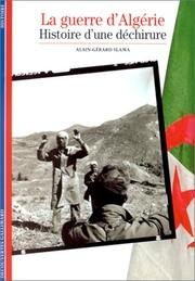 La guerre d'Algérie : histoire d'une déchirure
