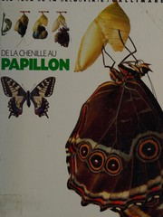 De la chenille au papillon / Paul Whalley