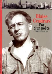 Blaise Cendrars : l'or d'un poète