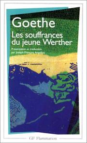 Les Souffrances du jeune Werther / Johann Wolfgang von Goethe ; trad. et éd. Joseph-François Angelloz