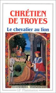 Le chevalier au lion / Chrétien de Troyes