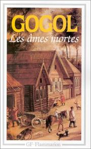 Les Ames mortes / Nicolas Gogol ; trad. Marc Séménoff ; éd. Claude de Grève