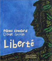 Liberté / Paul Eluard ; ill. Claude Goiran