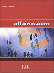 Affaires.com, niveau avancé : méthode de français des affaires / Jean*Luc Penfornis