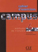 Campus 4 : méthode de français / Janine Courtillon / Christine Guyot-Clément