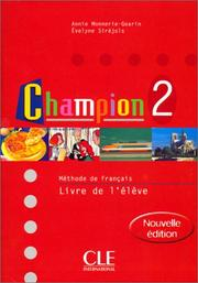 Champion 2, pour le DELF : méthode de français / Annie Monnerie-Goarin