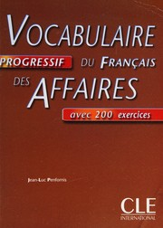 Vocabulaire progressif du français des affaires : avec 200 exercices