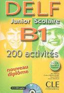 Nouveau DELF junior scolaire B1 : 200 activités