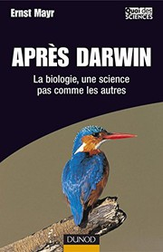 Après Darwin : la biologie, une science pas comme les autres