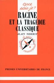 Racine et la tragédie classique / Alain Niderst