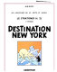 Destination New York / Hergé