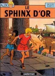 Le sphinx d'or / Jacques Martin