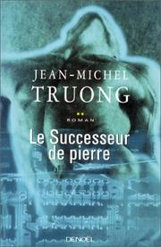 Le successeur de Pierre / Jean-Michel Truong