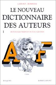 Le nouveau dictionnaire des auteurs. 1, A-F / Laffont, Bompiani