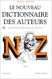 Le nouveau dictionnaire des auteurs. 3, N-Z / Laffont, Bompiani