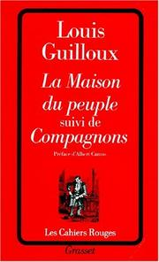 La Maison du peuple; Compagnons / Louis Guilloux