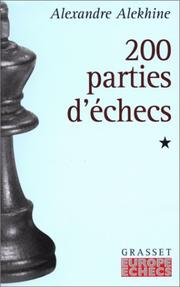 200 parties d'échecs. Volume 1