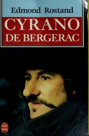 Cyrano de Bergerac : comédie héroïque en cinq actes et en vers / Edmond Rostand