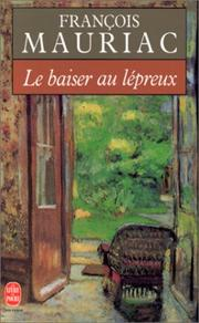 Le Baiser au lépreux / François Mauriac