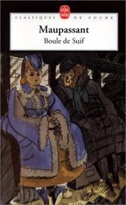 Boule de suif / Guy de Maupassant ; notes et préf. Marie-Claire Bancquart