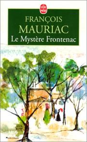 Le Mystère Frontenac / François Mauriac