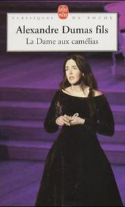 La Dame aux camélias / Alexandre Dumas fils