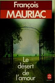 Le désert de l'amour / François Mauriac