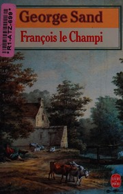 François le Champi / George Sand ; préf. et commentaires Maurice Toesca ; notes Marie-France Azéma