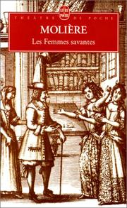 Les Femmes savantes / Molière ; préf. Jean Piat ; commentaires, notes Michel Lagier