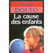 La cause des enfants / Françoise Dolto