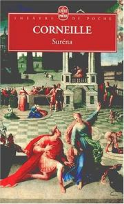 Suréna, général des Parthes : tragédie, 1674 / Corneille ; éd. Georges Forestier