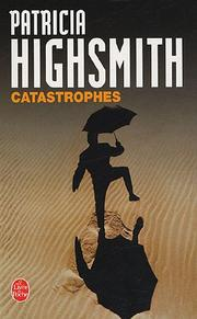 Catastrophes / Patricia Highsmith