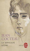 La Difficulté d'être / Jean Cocteau